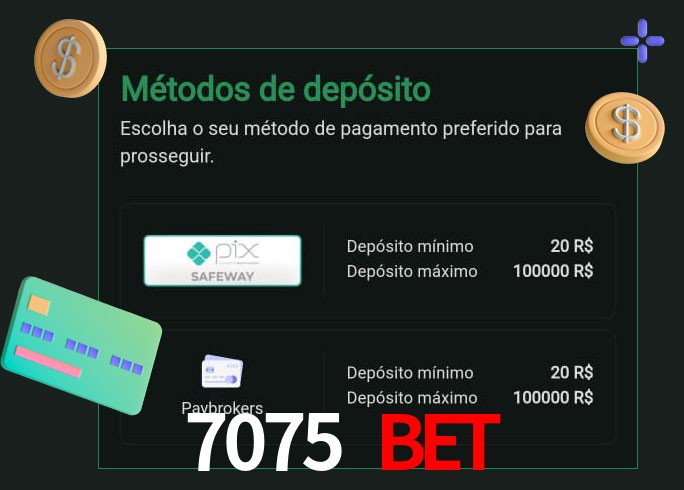 O cassino 7075 Bet oferece uma grande variedade de métodos de pagamento